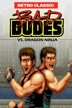 Bad Dudes Vs. DragonNinja poster