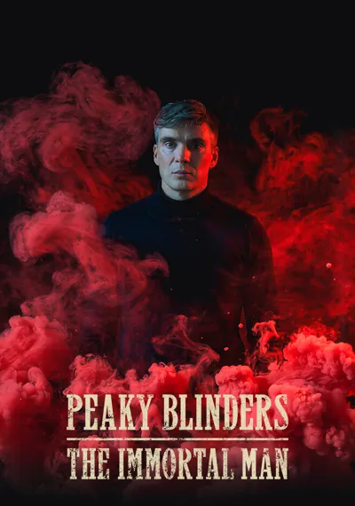 Peaky Blinders: The Immortal Man poster