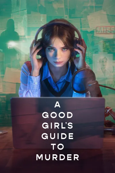 A Good Girl's Guide To Murder poster