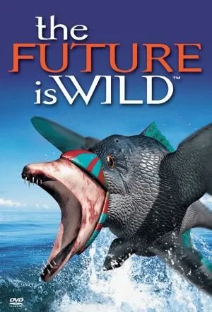 The Future Is Wild poster
