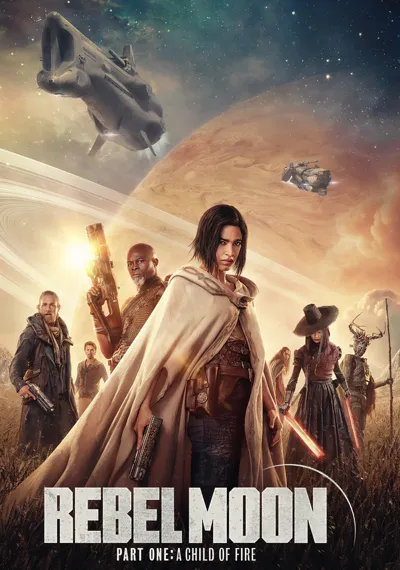 Rebel Moon — Part One: A Child of Fire poster