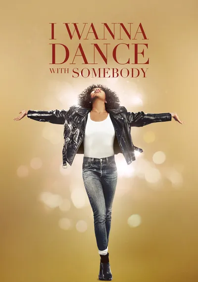 Whitney Houston: I Wanna Dance with Somebody poster