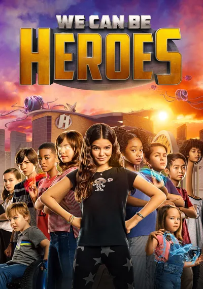 We Can Be Heroes poster