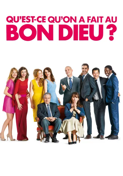 Qu'est-ce qu'on a fait au Bon Dieu? poster