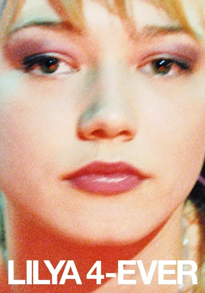 Affiche de Lilya 4-ever