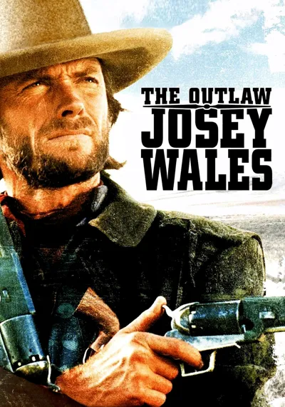 The Outlaw Josey Wales poster