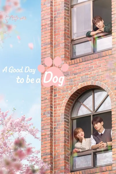 Poster von A Good Day to Be a Dog