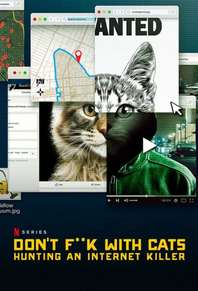 Don't F**k with Cats: Hunting an Internet Killer poster