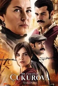 Plakat: Bir Zamanlar Çukurova