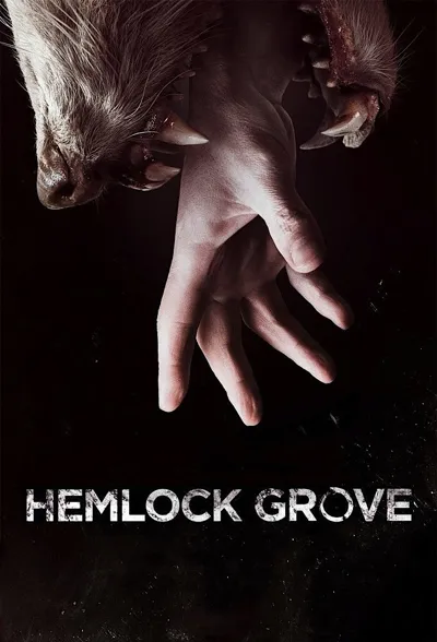 Hemlock Grove poster