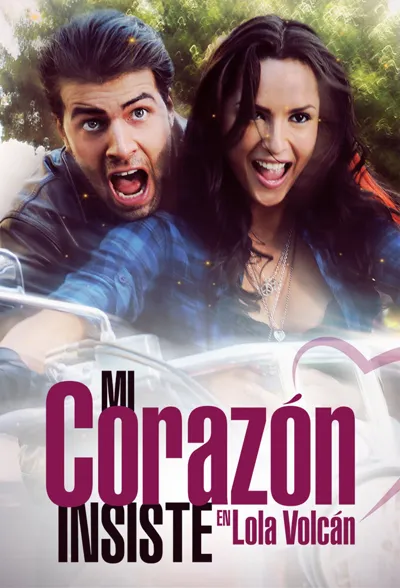 Póster de Mi Corazón Insiste… en Lola Volcán