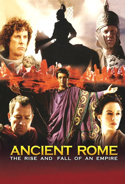 Ancient Rome: The Rise and Fall of an Empire poster