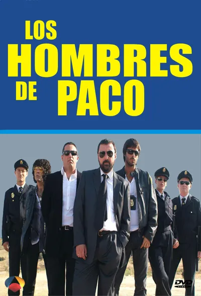 Los hombres de Paco poster