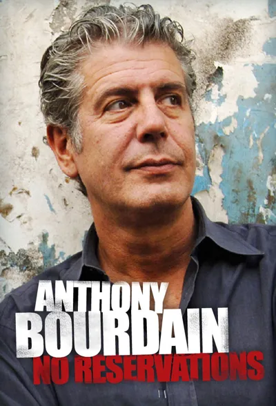 Anthony Bourdain: No Reservations poster