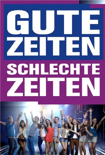 Gute Zeiten, schlechte Zeiten poster